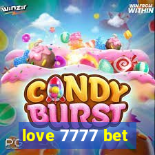 love 7777 bet